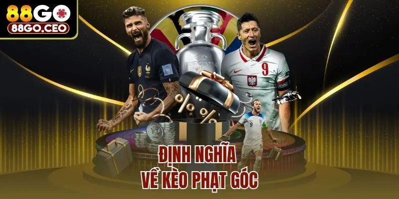 Định nghĩa về kèo phạt góc