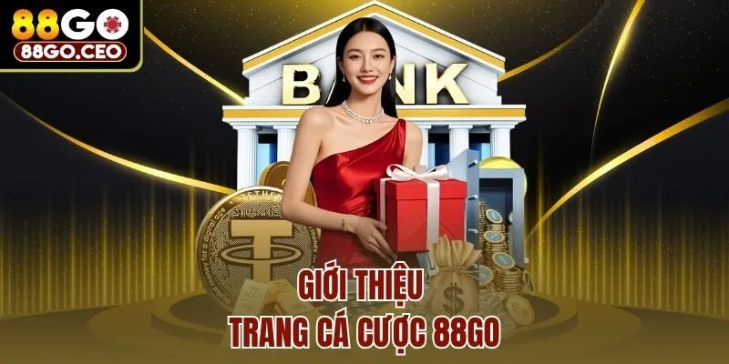 Giới thiệu trang cá cược 88go