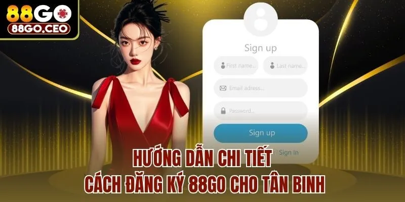 Hướng dẫn chi tiết cách đăng ký 88go cho tân binh