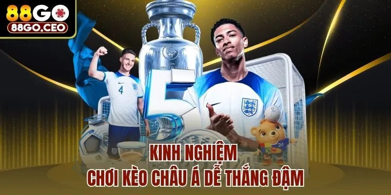 Kèo Châu Á Là Gì? Cách Đọc Kèo Cùng Kinh Nghiệm Cực Hay 4 Kinh nghiệm chơi kèo Châu Á dễ thắng đậm