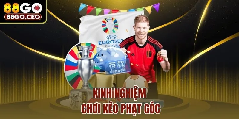 Kinh nghiệm chơi kèo phạt góc